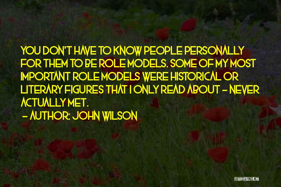 Historical Figures And Their Quotes By John Wilson