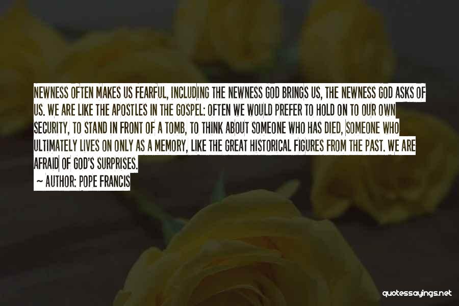 Historical Figures And Their Quotes By Pope Francis