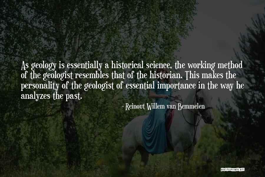 Historical Geology Quotes By Reinout Willem Van Bemmelen Historical Geology Quotes By Reinout Willem Van Bemmelen