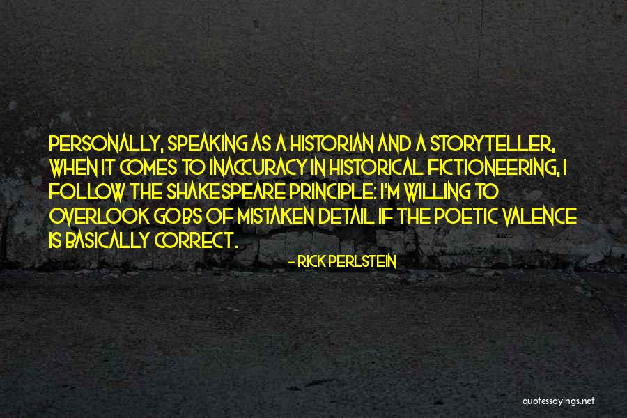 Historical Inaccuracy Quotes By Rick Perlstein Historical Inaccuracy Quotes By Rick Perlstein