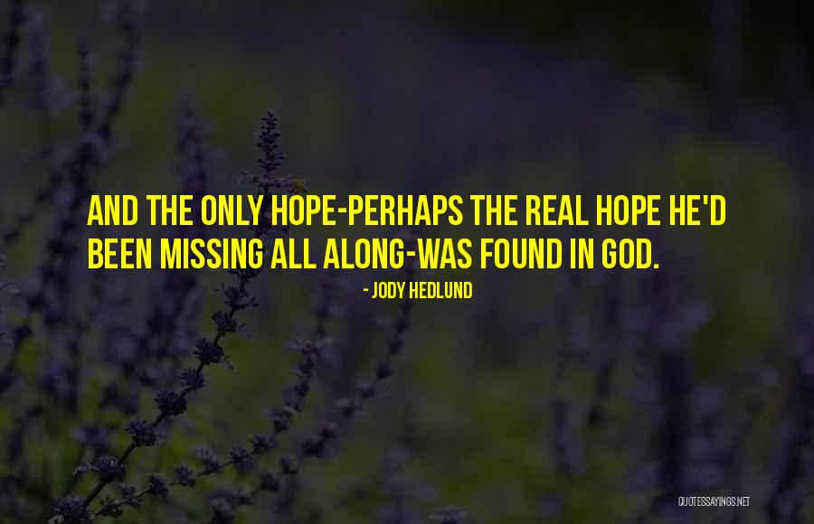 Historical Inspirational Quotes By Jody Hedlund Historical Inspirational Quotes By Jody Hedlund