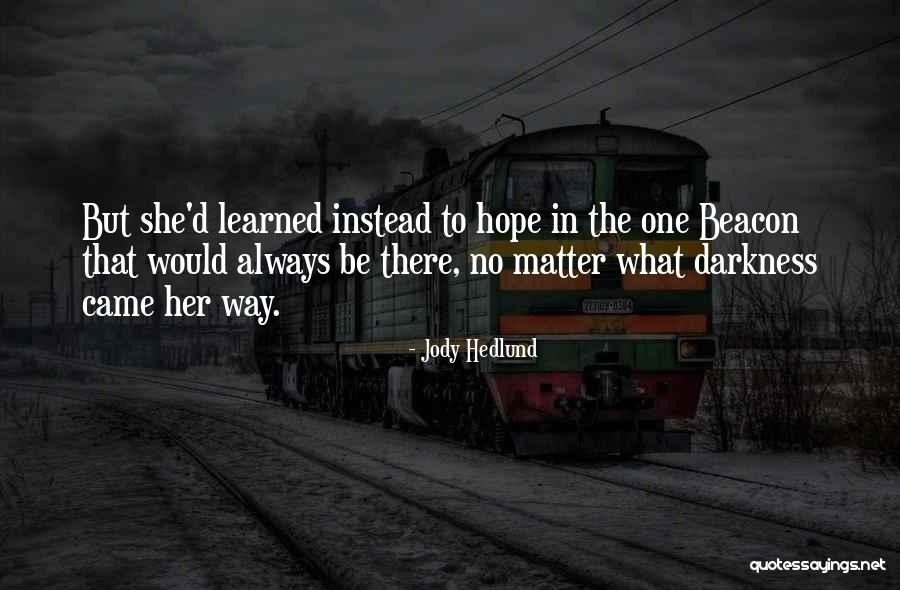 Historical Inspirational Quotes By Jody Hedlund Historical Inspirational Quotes By Jody Hedlund