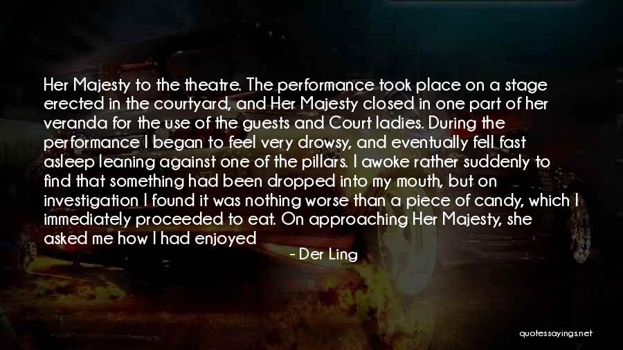 Historical Investigation Quotes By Der Ling Historical Investigation Quotes By Der Ling