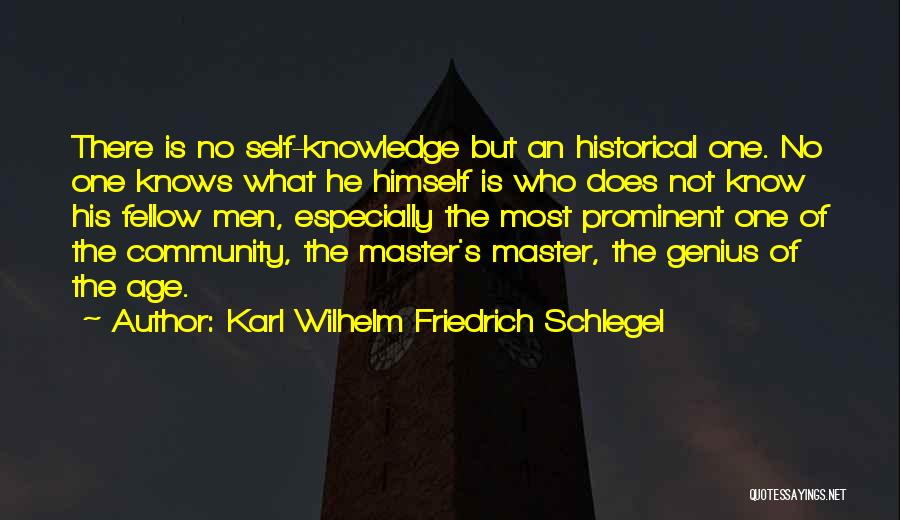 Historical Knowledge Quotes By Karl Wilhelm Friedrich Schlegel