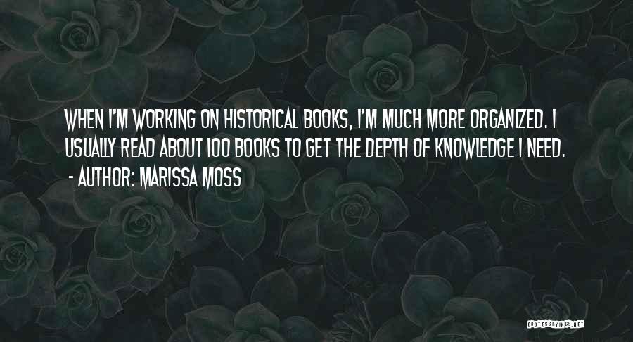 Historical Knowledge Quotes By Marissa Moss