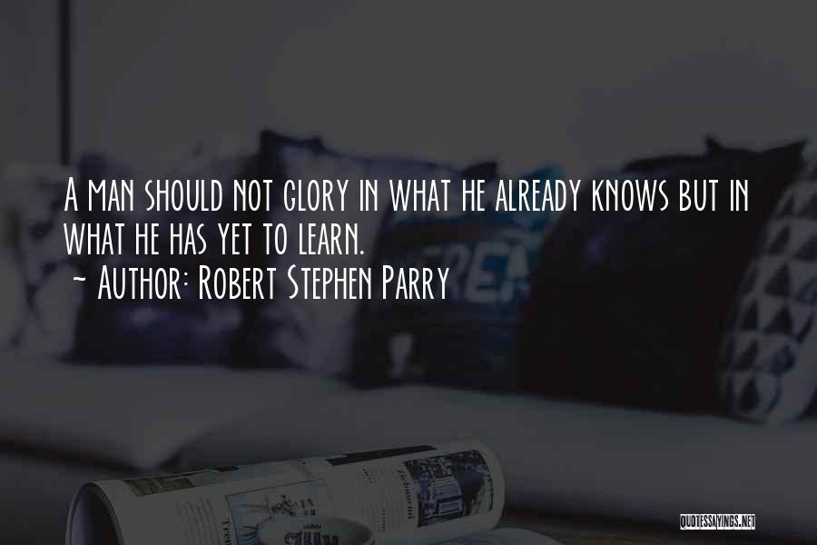 Historical Knowledge Quotes By Robert Stephen Parry
