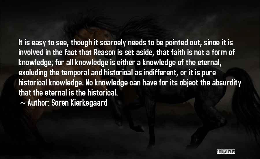 Historical Knowledge Quotes By Soren Kierkegaard