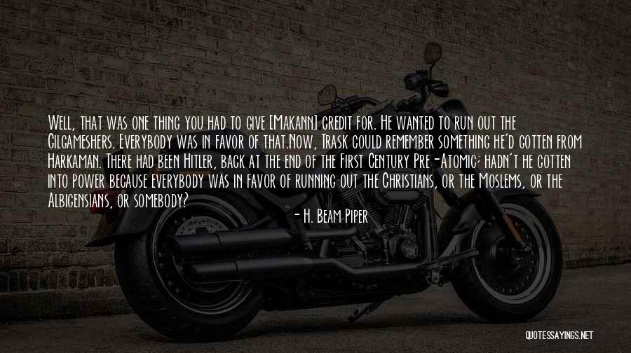 Historical Memory Quotes By H. Beam Piper Historical Memory Quotes By H. Beam Piper