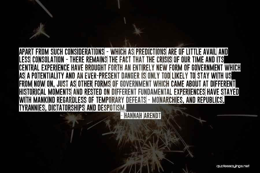 Historical Moments Quotes By Hannah Arendt Historical Moments Quotes By Hannah Arendt