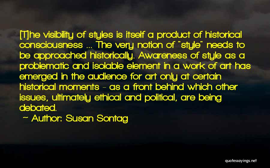 Historical Moments Quotes By Susan Sontag