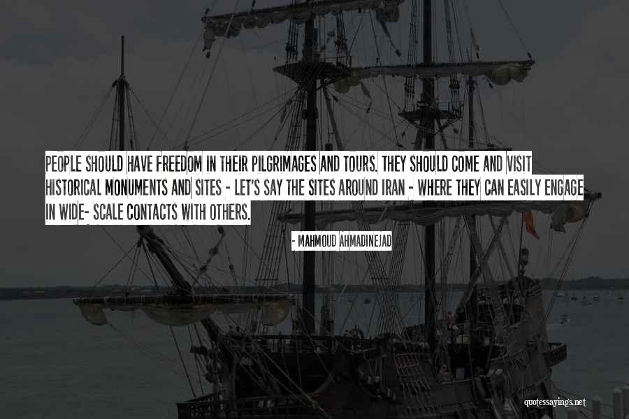 Historical Monuments Quotes By Mahmoud Ahmadinejad Historical Monuments Quotes By Mahmoud Ahmadinejad
