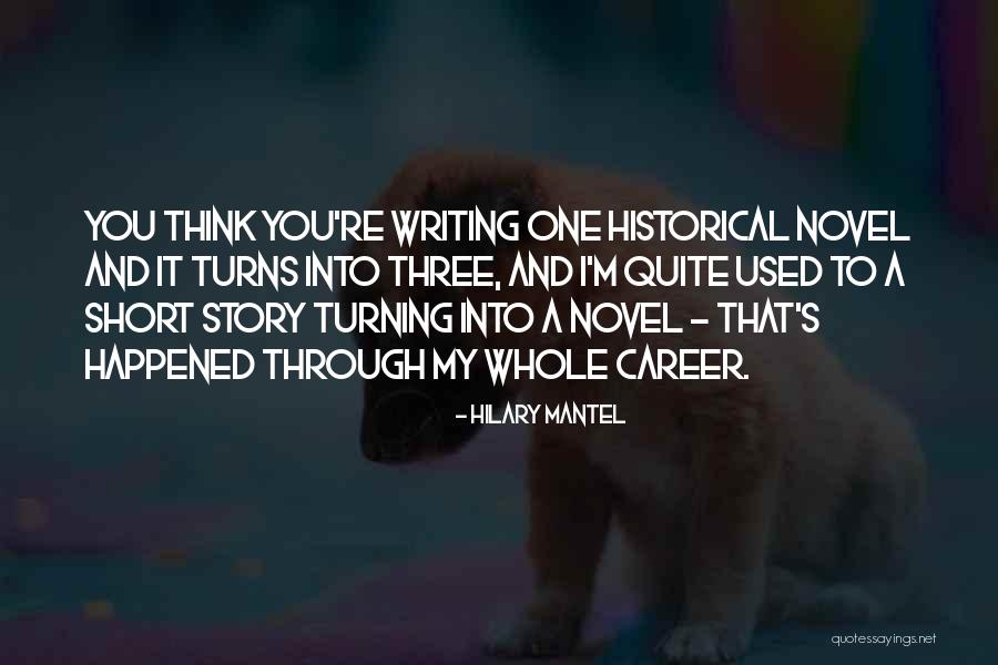 Historical Novel Quotes By Hilary Mantel Historical Novel Quotes By Hilary Mantel