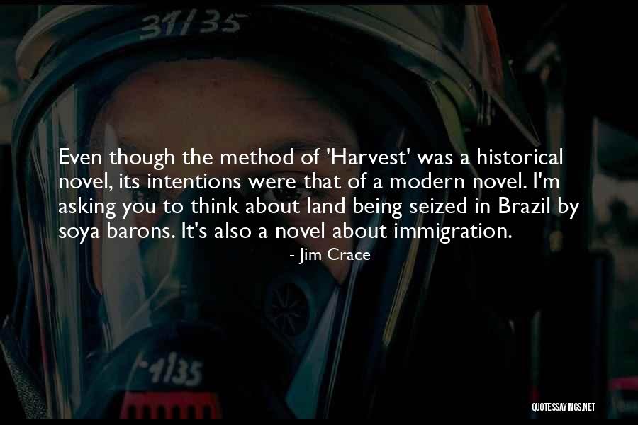 Historical Novel Quotes By Jim Crace Historical Novel Quotes By Jim Crace
