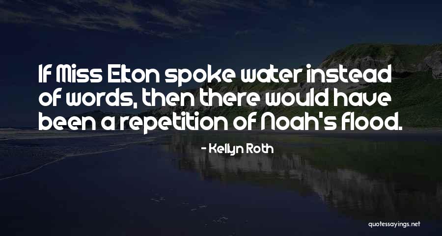 Historical Novel Quotes By Kellyn Roth Historical Novel Quotes By Kellyn Roth