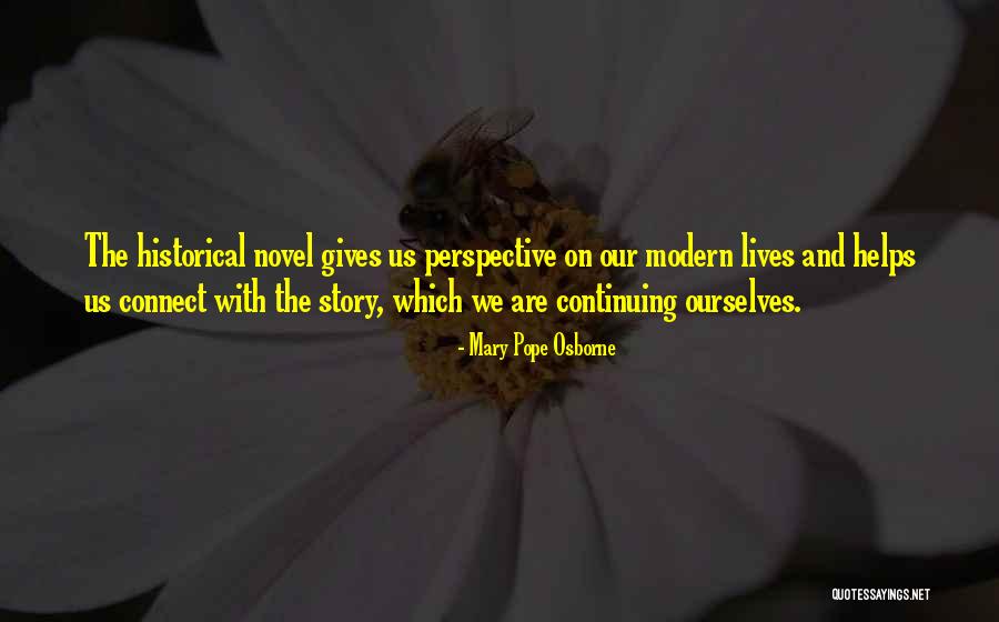 Historical Novel Quotes By Mary Pope Osborne Historical Novel Quotes By Mary Pope Osborne
