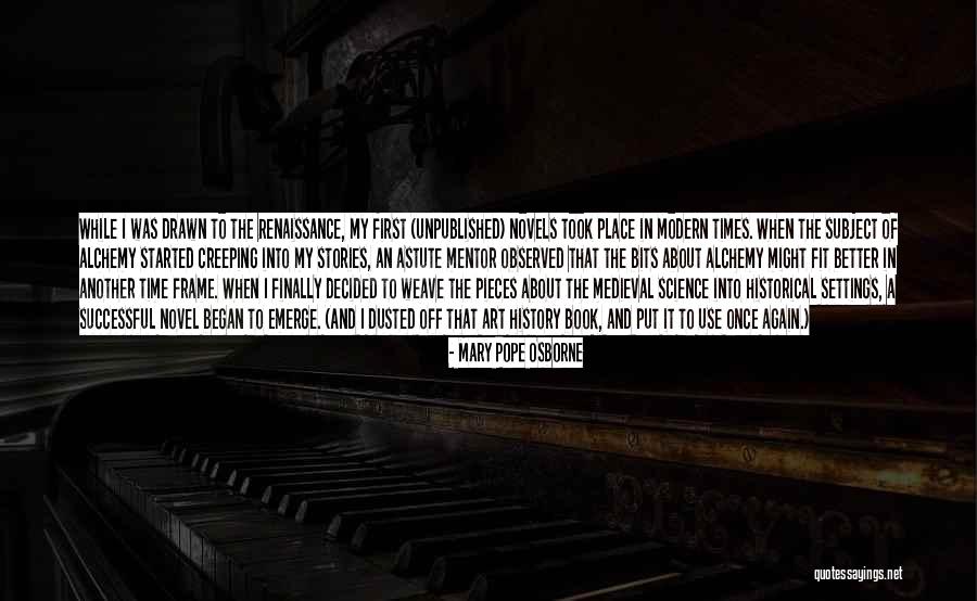 Historical Novel Quotes By Mary Pope Osborne Historical Novel Quotes By Mary Pope Osborne