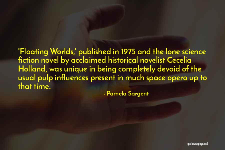 Historical Novel Quotes By Pamela Sargent Historical Novel Quotes By Pamela Sargent