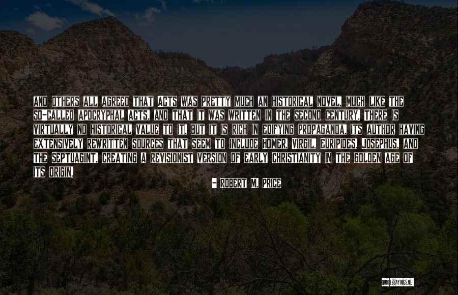 Historical Novel Quotes By Robert M. Price Historical Novel Quotes By Robert M. Price