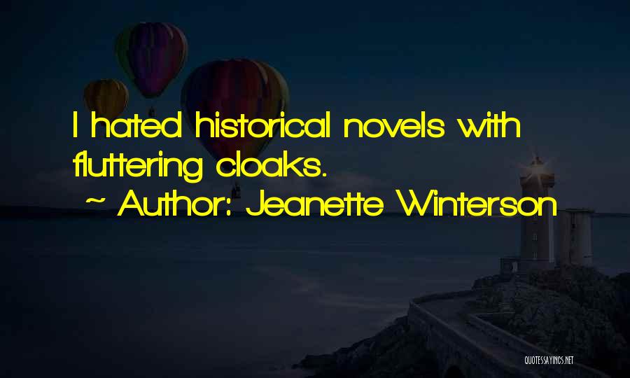 Historical Novels Quotes By Jeanette Winterson