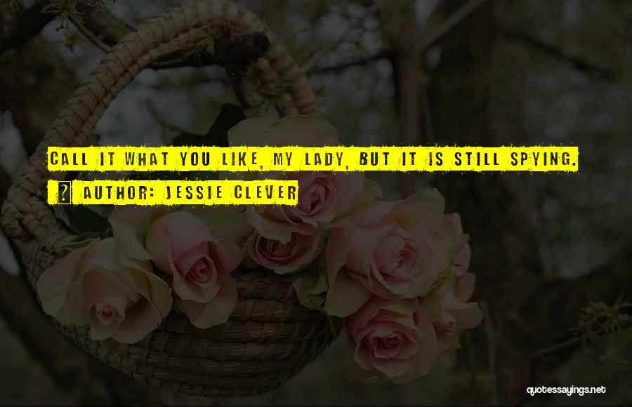 Historical Novels Quotes By Jessie Clever