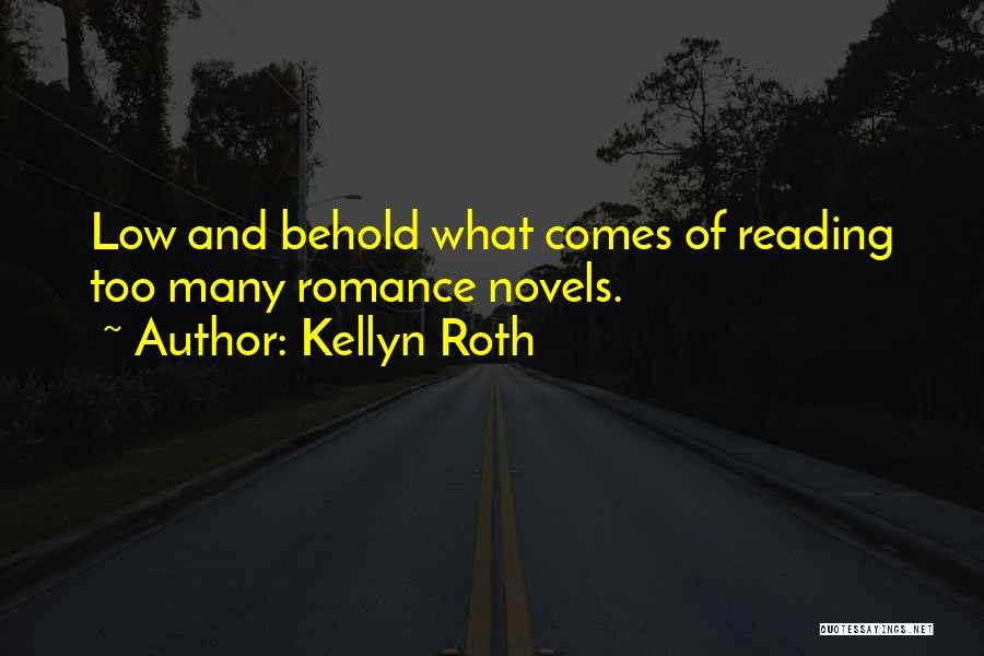 Historical Novels Quotes By Kellyn Roth