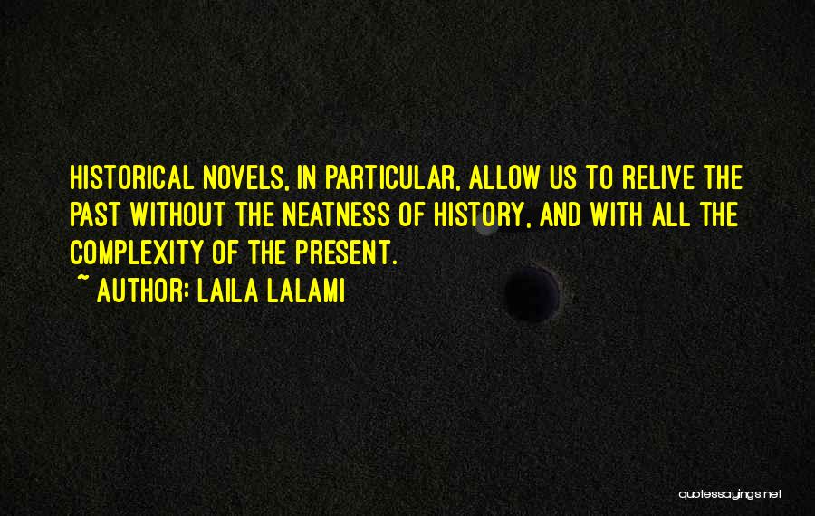 Historical Novels Quotes By Laila Lalami