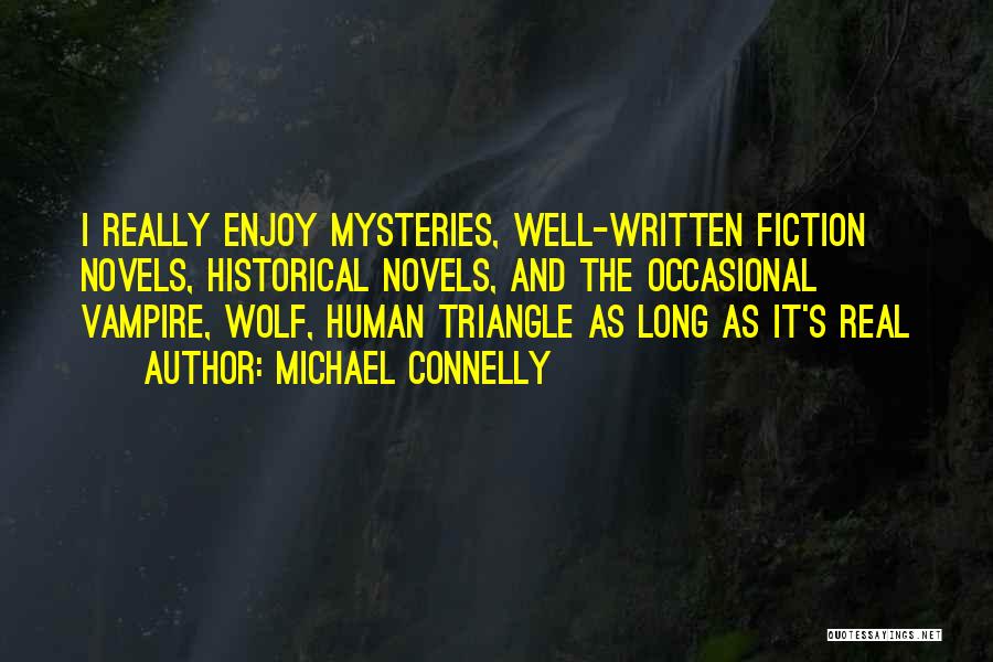 Historical Novels Quotes By Michael Connelly