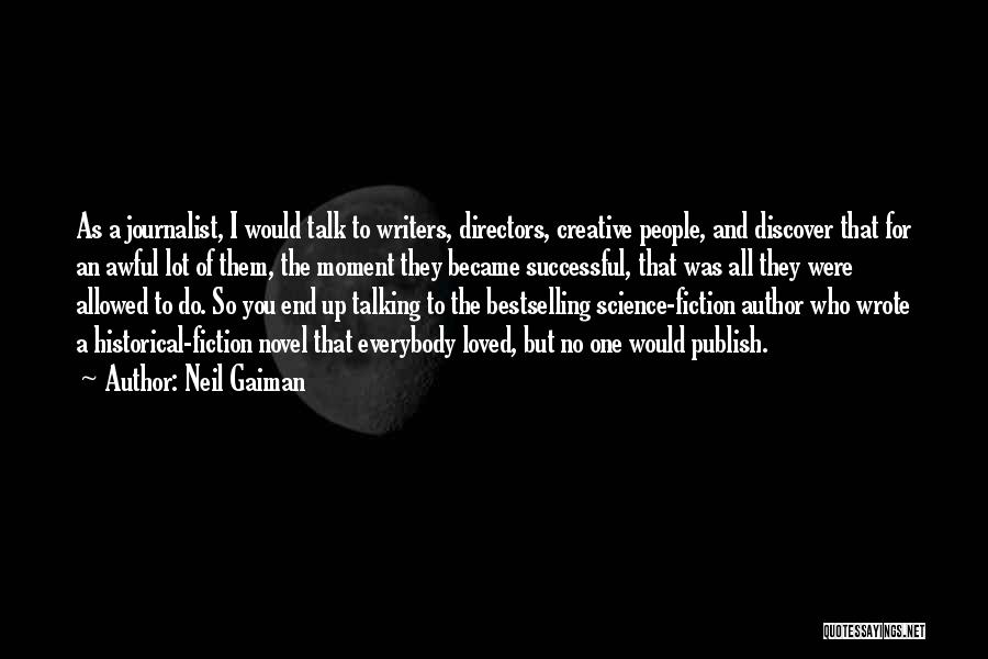 Historical Novels Quotes By Neil Gaiman