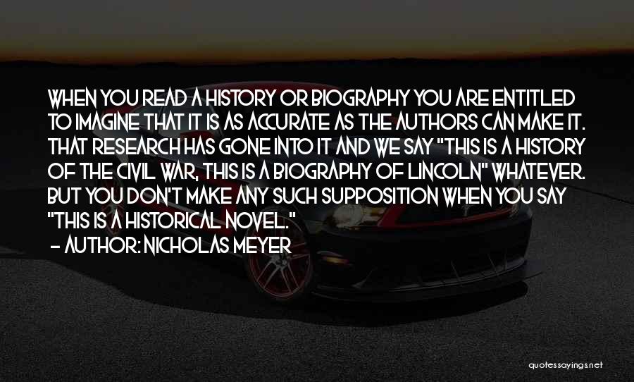 Historical Novels Quotes By Nicholas Meyer