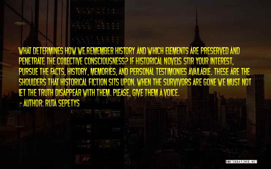 Historical Novels Quotes By Ruta Sepetys