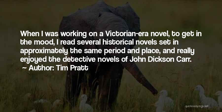 Historical Novels Quotes By Tim Pratt
