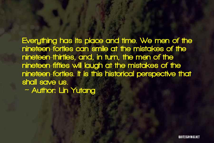 Historical Perspective Quotes By Lin Yutang