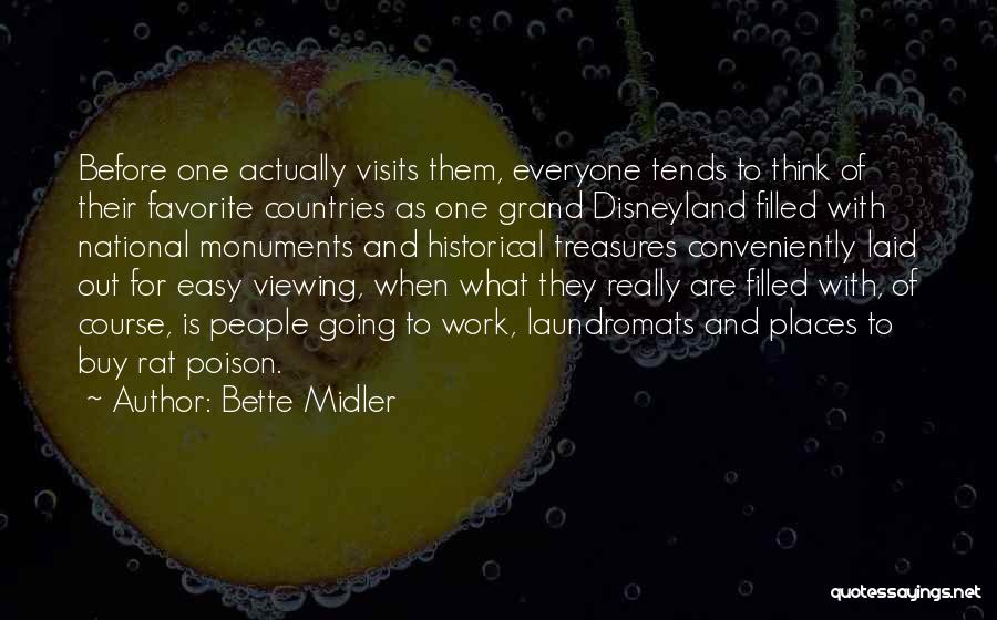 Historical Places Quotes By Bette Midler