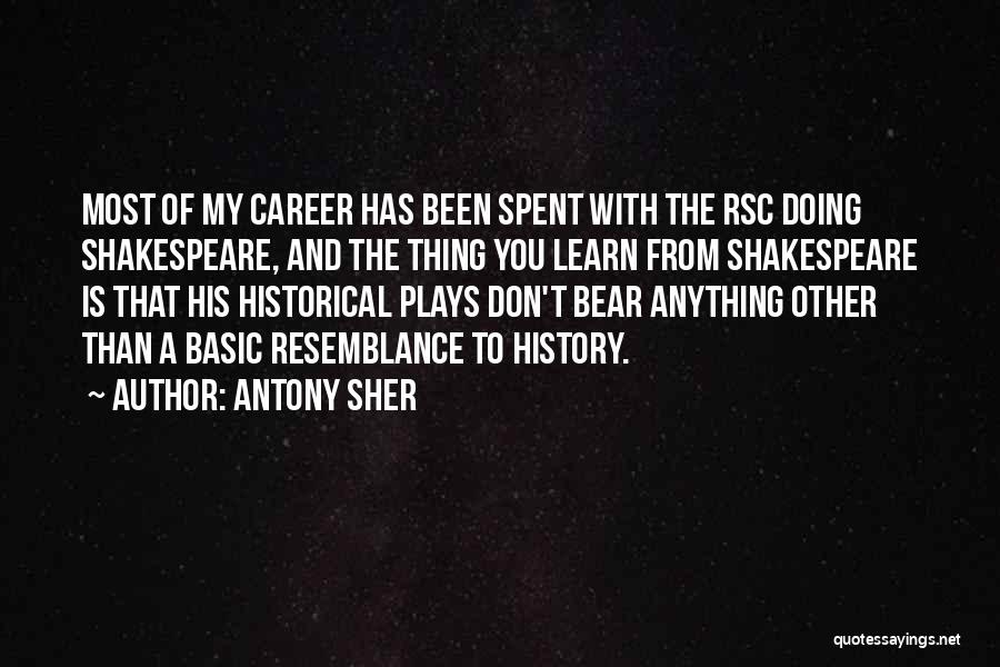 Historical Quotes By Antony Sher