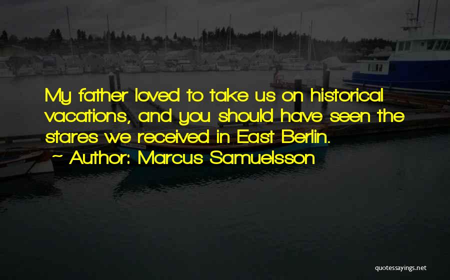 Historical Quotes By Marcus Samuelsson