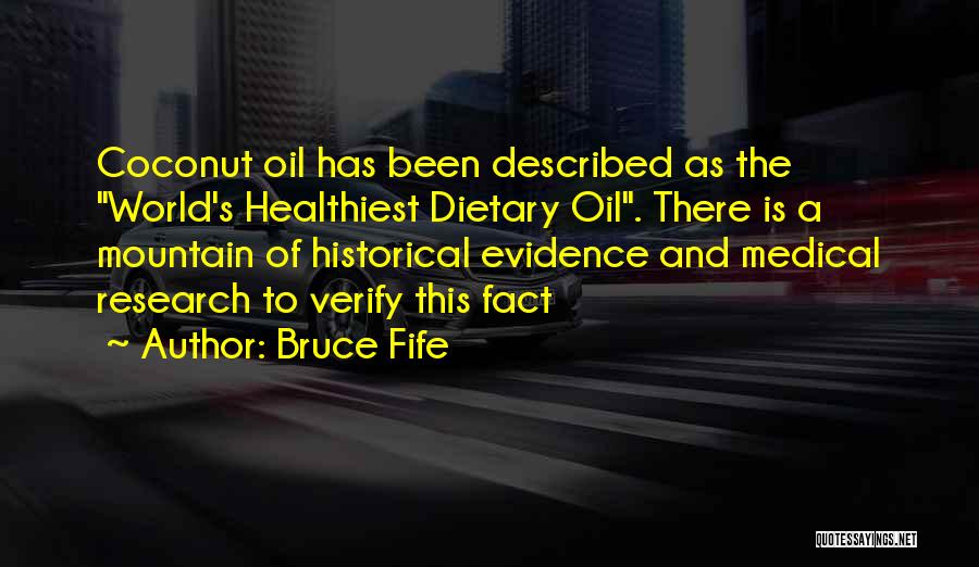 Historical Research Quotes By Bruce Fife