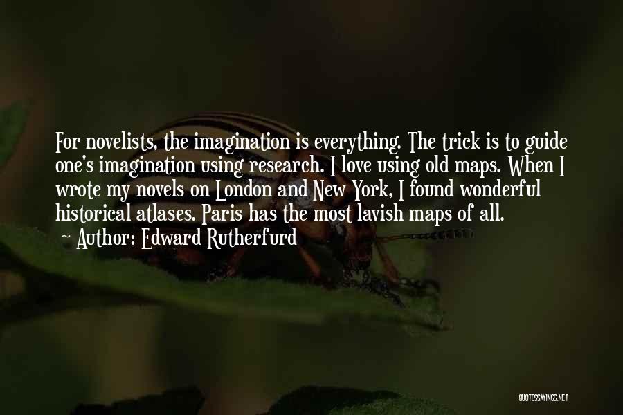Historical Research Quotes By Edward Rutherfurd