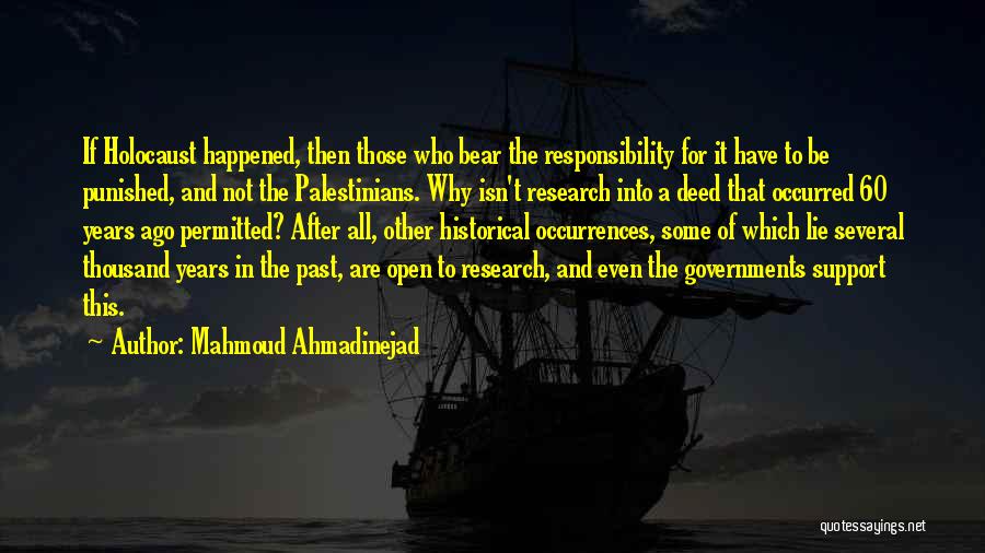 Historical Research Quotes By Mahmoud Ahmadinejad