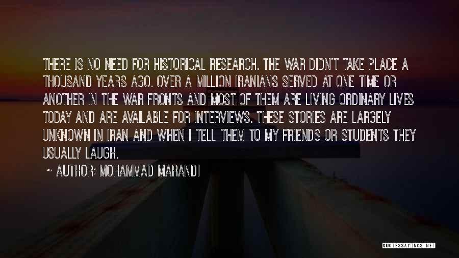 Historical Research Quotes By Mohammad Marandi