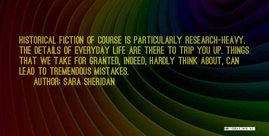 Historical Research Quotes By Sara Sheridan