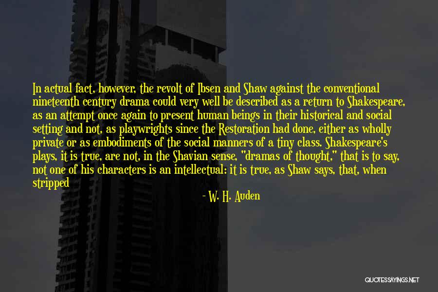 Historical Restoration Quotes By W. H. Auden