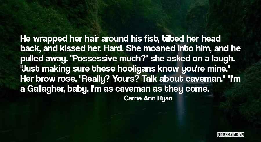 Historical Restorations Quotes By Carrie Ann Ryan Historical Restorations Quotes By Carrie Ann Ryan