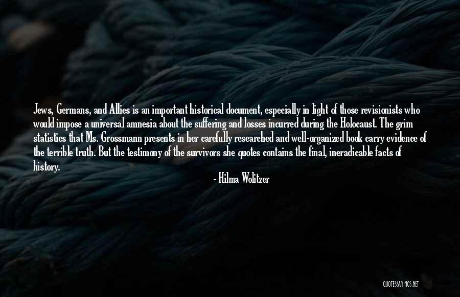 Historical Revisionists Quotes By Hilma Wolitzer Historical Revisionists Quotes By Hilma Wolitzer