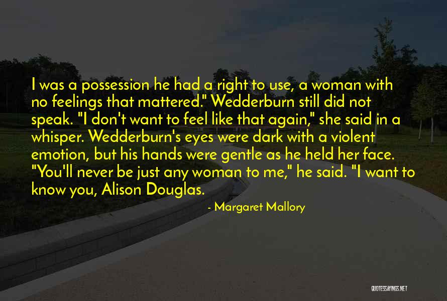 Historical Scottish Romance Quotes By Margaret Mallory Historical Scottish Romance Quotes By Margaret Mallory