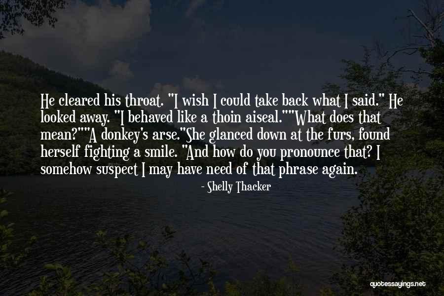 Historical Scottish Romance Quotes By Shelly Thacker Historical Scottish Romance Quotes By Shelly Thacker