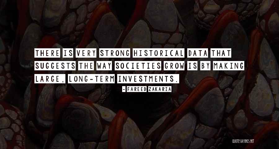 Historical Societies Quotes By Fareed Zakaria Historical Societies Quotes By Fareed Zakaria