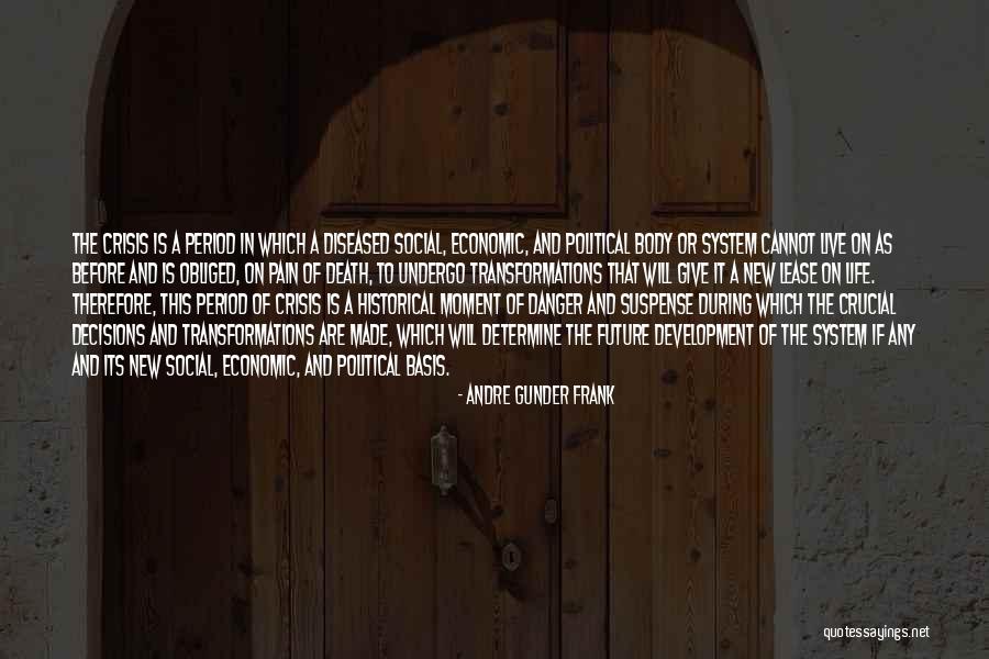 Historical Suspense Quotes By Andre Gunder Frank Historical Suspense Quotes By Andre Gunder Frank