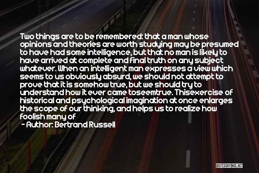 Historical Thinking Quotes By Bertrand Russell