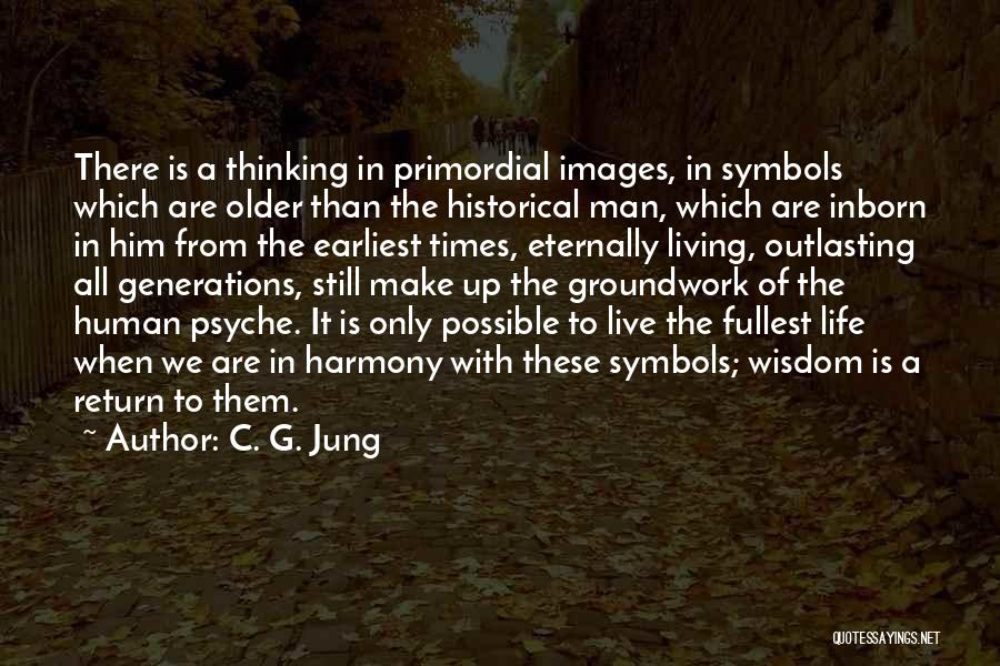 Historical Thinking Quotes By C. G. Jung