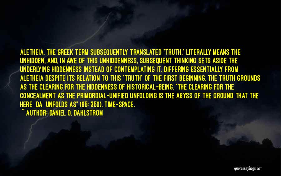 Historical Thinking Quotes By Daniel O. Dahlstrom